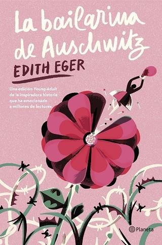 LA BAILARINA DE AUSCHWITZ (EDICIÓN YOUNG ADULT) | 9788408301295 | EDITH EGER