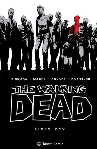 THE WALKING DEAD 01 | 9788410471108 | KIRKMAN & MOORE & ADLARD & RATHBURN
