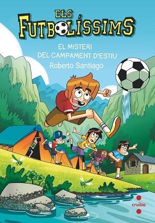 ELS FUTBOLISSIMS 27 EL MISTERI DEL CAMPAMENT D'ESTIU | 9788466158718 | ROBERTO SANTIAGO & CARLES LLUCH