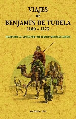 VIAJES DE BENJAMIN DE TUDELA 1160-1173 | 9788490017401 | IGNACIO GONZALEZ LLUBERA