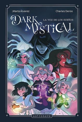 DARK MYSTICAL 01 LA VOZ DE LOS SUEÑOS | 9788467974362 | MARTA ALVAREZ & CHARLES DEROO