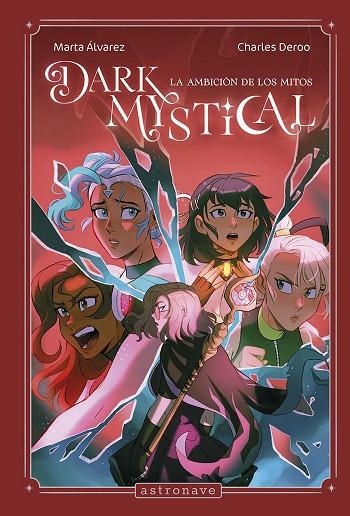 DARK MYSTICAL 02 LA AMBICION DE LOS MITOS | 9788467974379 | MARTA ALVAREZ & CHARLES DEROO