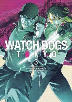 WATCH DOGS TOKYO 03 | 9788467969474 | UBISOFT & SHEIICHI SHIRATO & KAMO SYUHEI