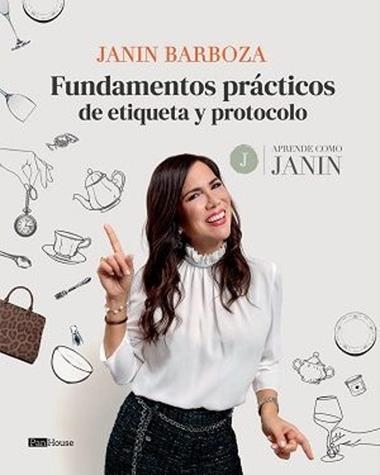 FUNDAMENTOS PRACTICOS DE ETIQUETA Y PROTOCOLO | 9789804374456 | JANIN BARBOZA