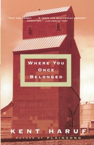 WHERE YOU ONCE BELONGED | 9780375708701 | KENT HARUF