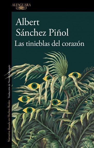 LAS TINIEBLAS DEL CORAZON | 9788410496460 | ALBERT SANCHEZ PIÑOL