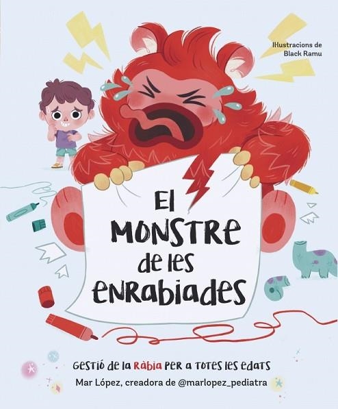 EL MONSTRE DE LES ENRABIADES | 9788448870768 | MAR LOPEZ @MARLOPEZ_PEDIATRA