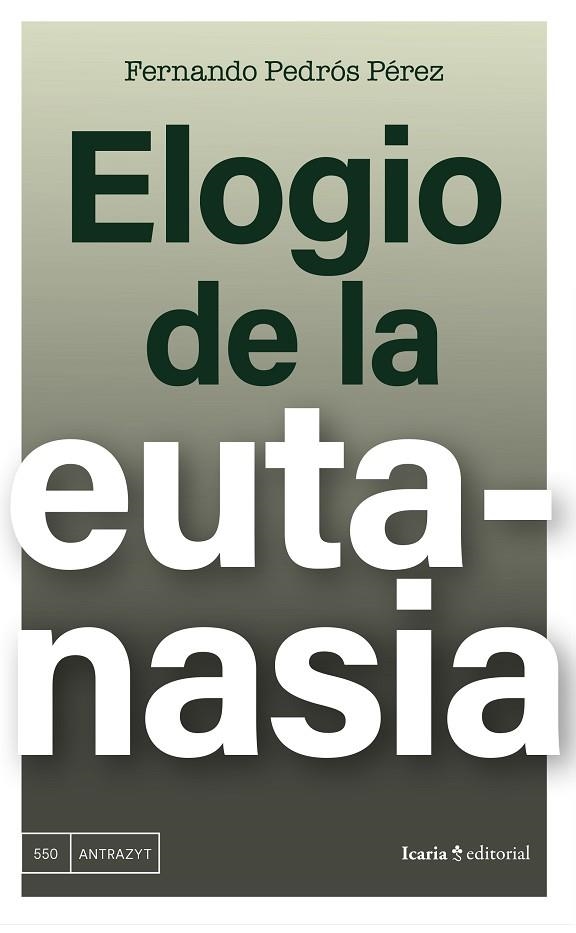 ELOGIO DE LA EUTANASIA | 9788410328488 | FERNANDO PEDROS