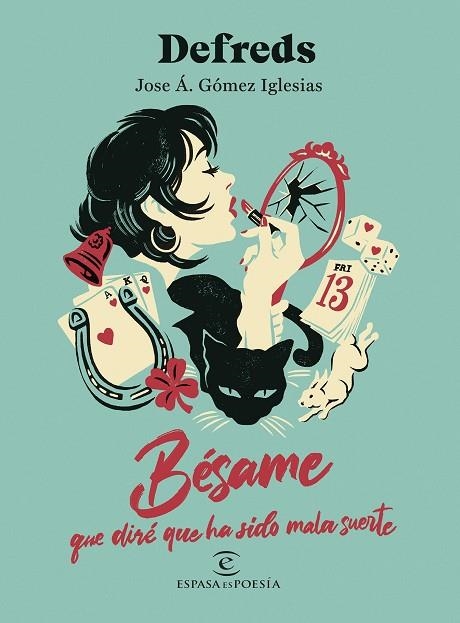 BESAME QUE DIRE QUE HA SIDO MALA SUERTE | 9788467076837 | DEFREDS
