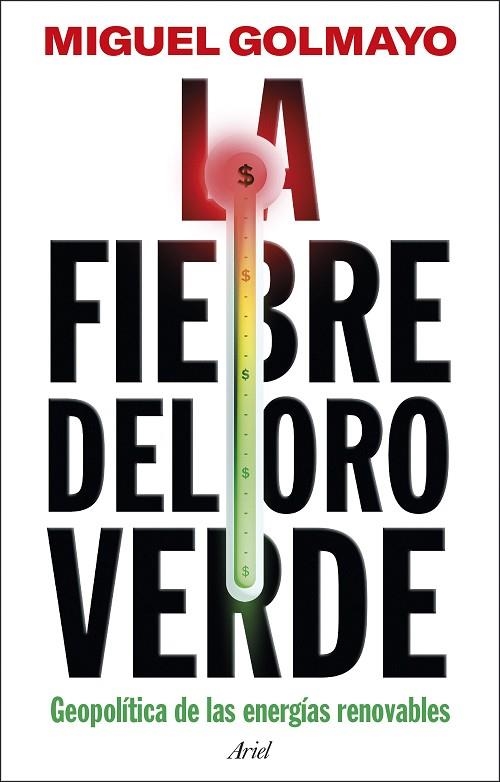 LA FIEBRE DEL ORO VERDE | 9788434438651 | MIGUEL GOLMAYO