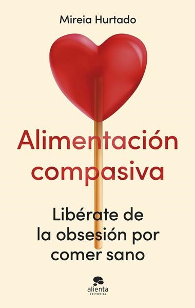 ALIMENTACION COMPASIVA | 9788413444086 | MIREIA HURTADO