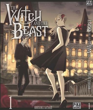 THE WITCH AND THE BEAST 01 | 9782811696665 | KOUSUKE SATAKE