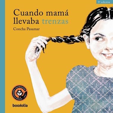 Cuando mama llevaba trenzas | 9791387702021 | CONCHA PASAMAR