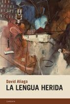 La lengua herida | 9788418504778 | DAVID ALIAGA