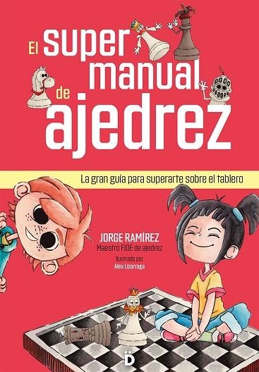 El supermanual de ajedrez | 9788418011443 | JORGE RAMIREZ