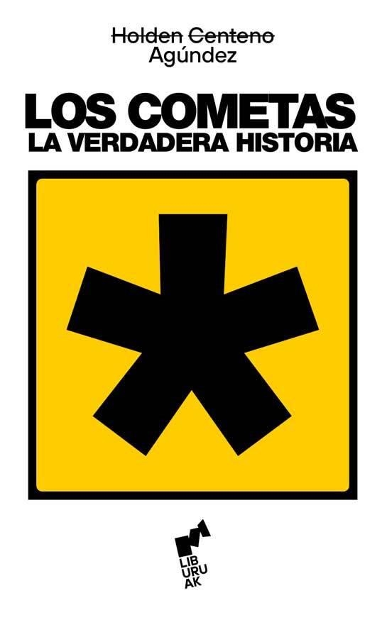 Los Cometas La verdadera historia | 9788419234742 | HOLDEN CENTENO
