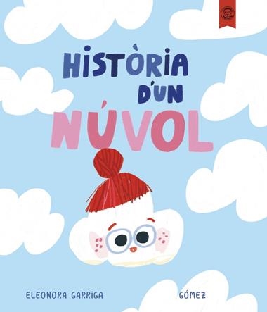 HISTORIA D'UN NUVOL | 9791387501211 | ELEONORA GARRIGA