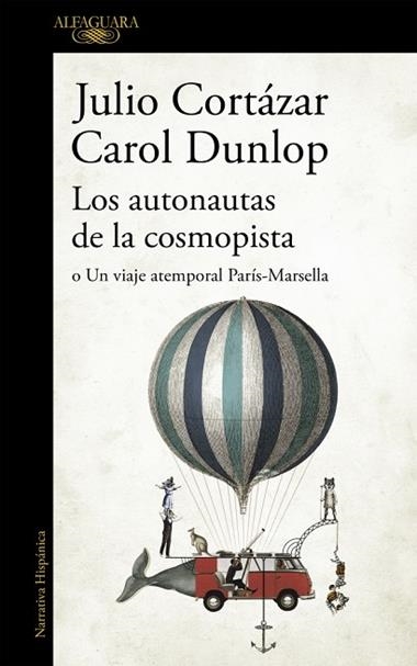 LOS AUTONAUTAS DE LA COSMOPISTA | 9788420419657 | JULIO CORTAZAR & CAROL DUNLOP