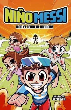 NIÑO MESSI CON EL TEAM AL INFINITO | 9788410298279 | NIÑO MESSI