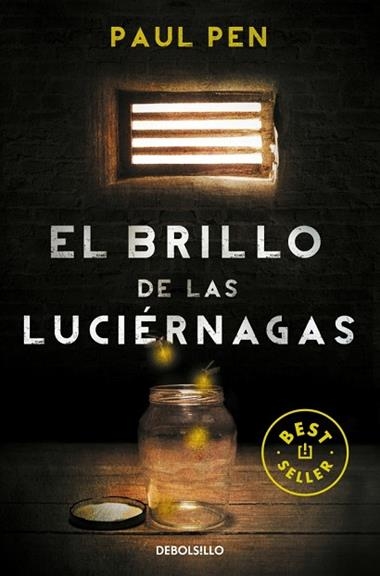 EL BRILLO DE LAS LUCIERNAGAS | 9788490328224 | PAUL PEN
