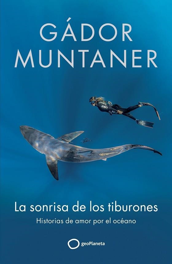 LA SONRISA DE LOS TIBURONES | 9788408300670 | GADOR MUNTANER