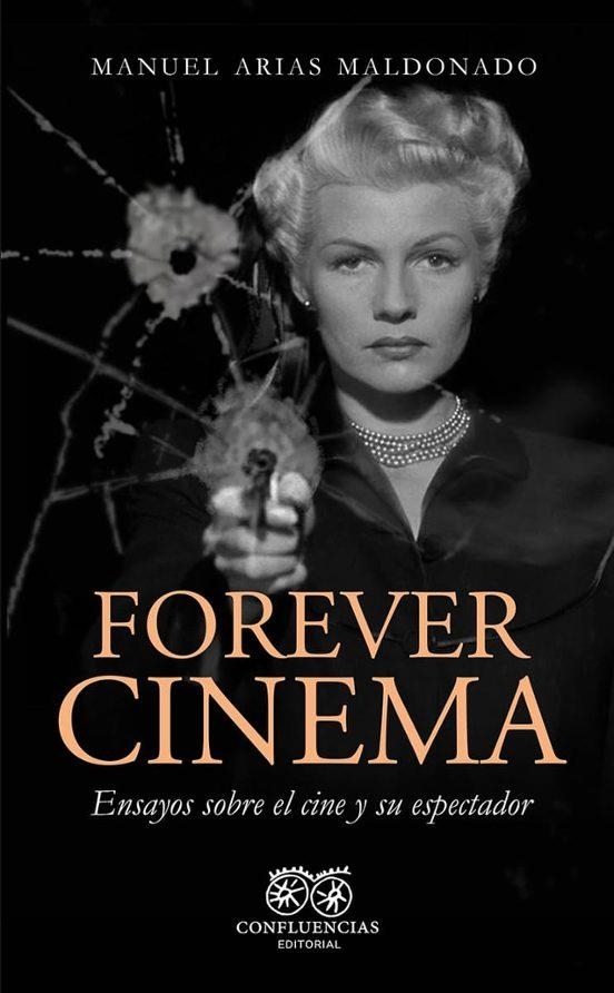 Forever Cinema | 9788412990836 | MANUEL ARIAS MALDONADO