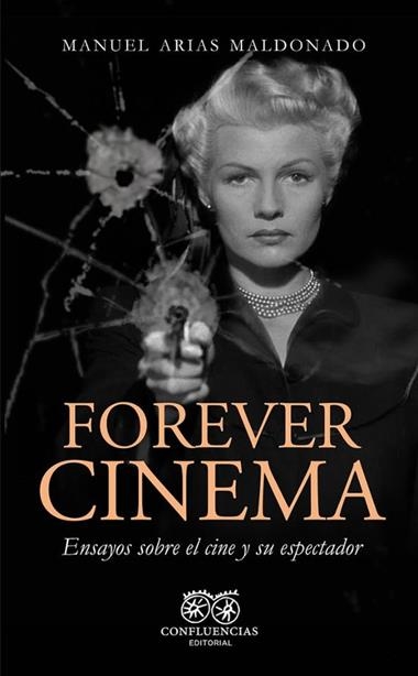 Forever Cinema | 9788412990836 | MANUEL ARIAS MALDONADO