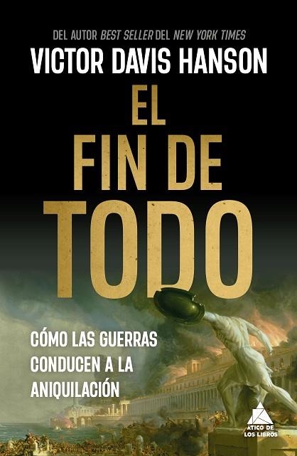 El fin de todo | 9788419703927 | VICTOR DAVIS HANSON