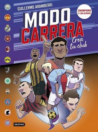 MODO CARRERA 04 CHAMPIONS Y LIGA EUROPA | 9788408302094 | GUILLERMO ARAMBERRI
