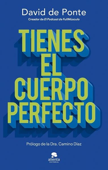 TIENES EL CUERPO PERFECTO | 9788413444109 | DAVID DE PONTE