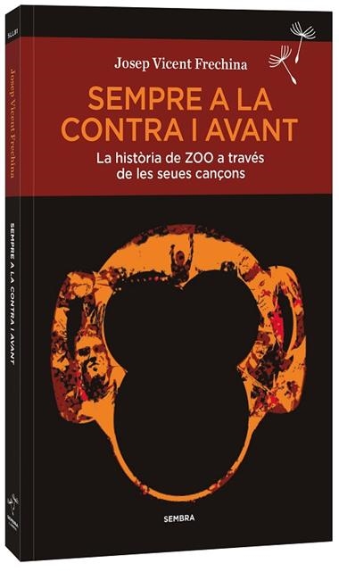 SEMPRE A LA CONTRA I AVANT | 9788410198173 | JOSEP VICENT FRECHINA