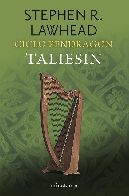 CICLO PENDRAGON 01 TALIESIN | 9788445017357 | STEPHEN R. LAWHEAD