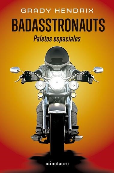 BADASSTRONAUTS | 9788445018750 | GRADY HENDRIX