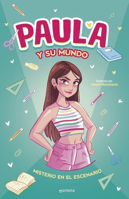 PAULA Y SU MUNDO MISTERIO EN EL ESCENARIO | 9788410395862 | PAULA Y SU MUNDO