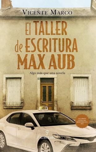 EL TALLER DE ESCRITURA MAX AUB | 9788410527263 | VICENTE MARCO