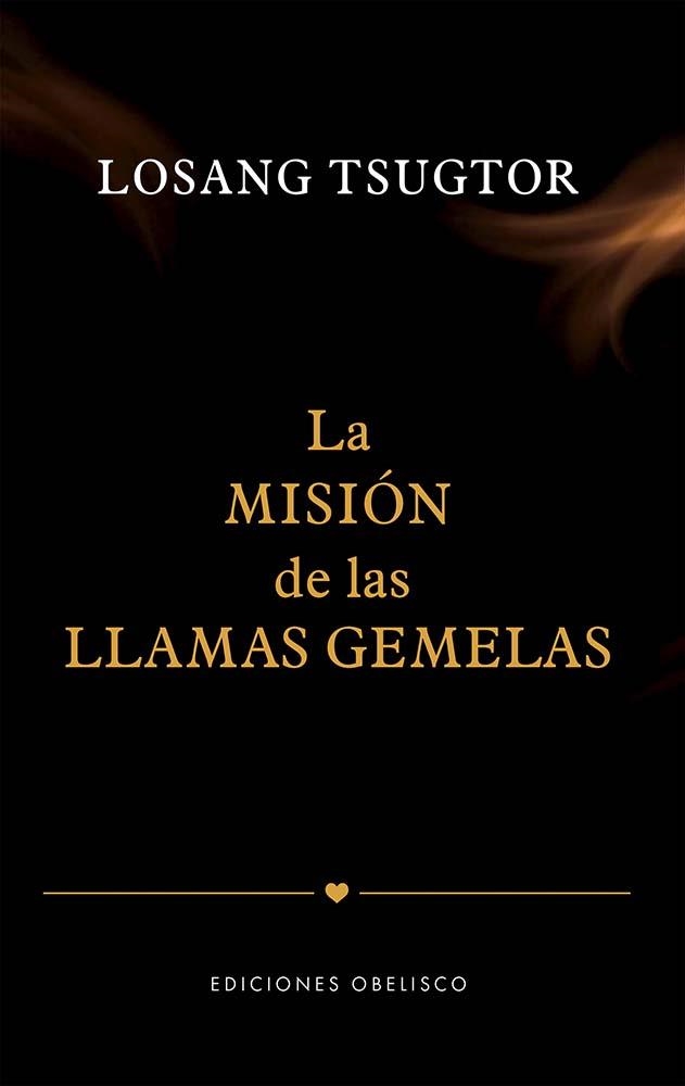 LA MISION DE LAS LLAMAS GEMELAS | 9788411722681 | LOSANG TSUGTOR