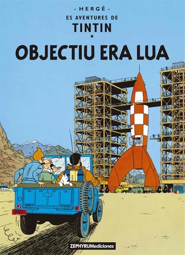 ES AVENTURES DE TINTIN 02 OBJECTIU ERA LUA | 9788494993541 | HERGÉ