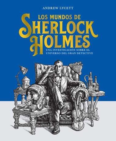Los Mundos de Sherlock Holmes | 9788410206434 | Andrew Lycett