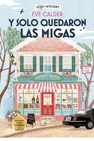 Y solo quedaron las migas | 9788410206373 | Eve Calder