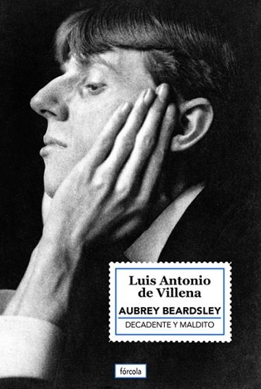 Aubrey Beardsley | 9788419969286 | Luis Antonio de Villena