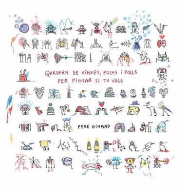 Quadern de xinxes puces i polls per pintar si tu vols | 9788412970036 | Pere Ginard