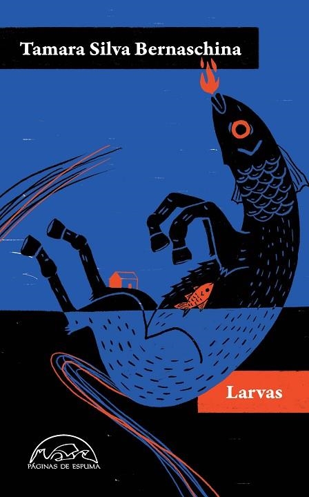 Larvas | 9788483933671 | Tamara Silva Bernaschina