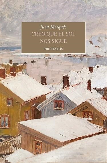Creo que el sol nos sigue | 9788410309487 | Juan Marques