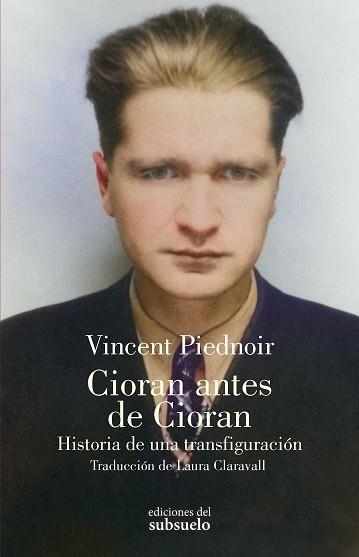 Cioran antes de Cioran | 9788412974713 | Vincent Piednoir