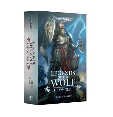 LEGENDS OF THE WOLF: THE OMNIBUS (PB) | 9781804077283 | GAMES WORKSHOP