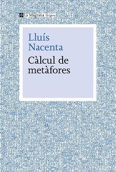 CÀLCUL DE METÀFORES | 9788410009653 | LLUIS NACENTA