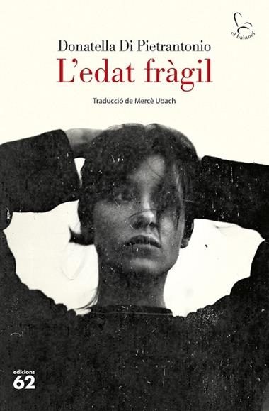 L'EDAT FRAGIL | 9788429782592 | DONATELLA DI PIETRANTONIO