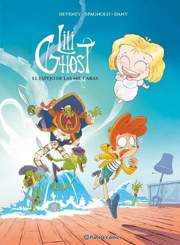LILI GHOST Nº 01 | 9788411619141 | JC DEVENEY 84372 & SEBASTIEN SPAGNOLO & DAVID JC DEVENEY 84372 & SÉBASTIEN SPAGNOLO & DAVID DANY