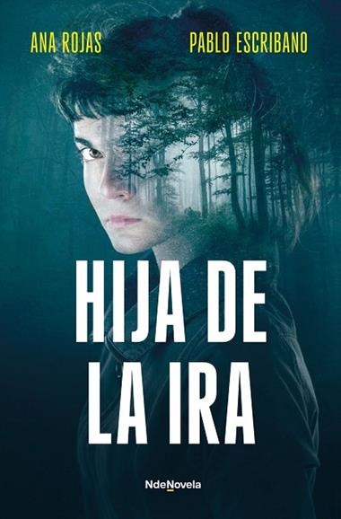 HIJA DE LA IRA | 9788410140240 | PABLO ESCRIBANO & ANA ROJAS