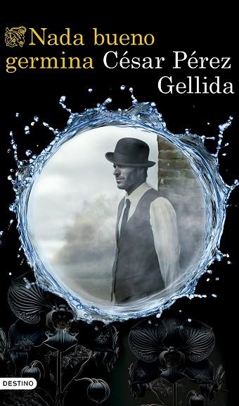 NADA BUENO GERMINA | 9788423367672 | CESAR PEREZ GELLIDA